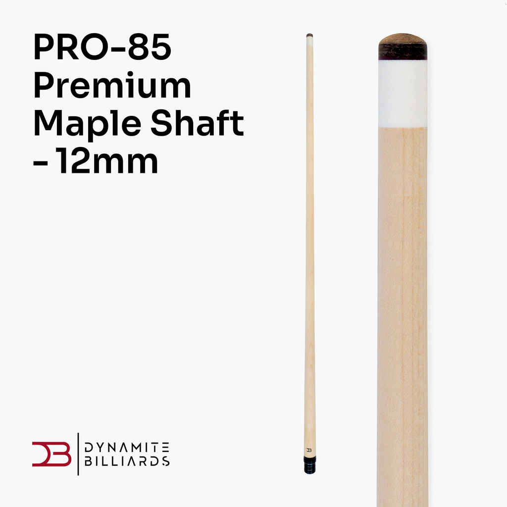 Dynamite Billiards PRO-85 maple shaft - 12mm tip