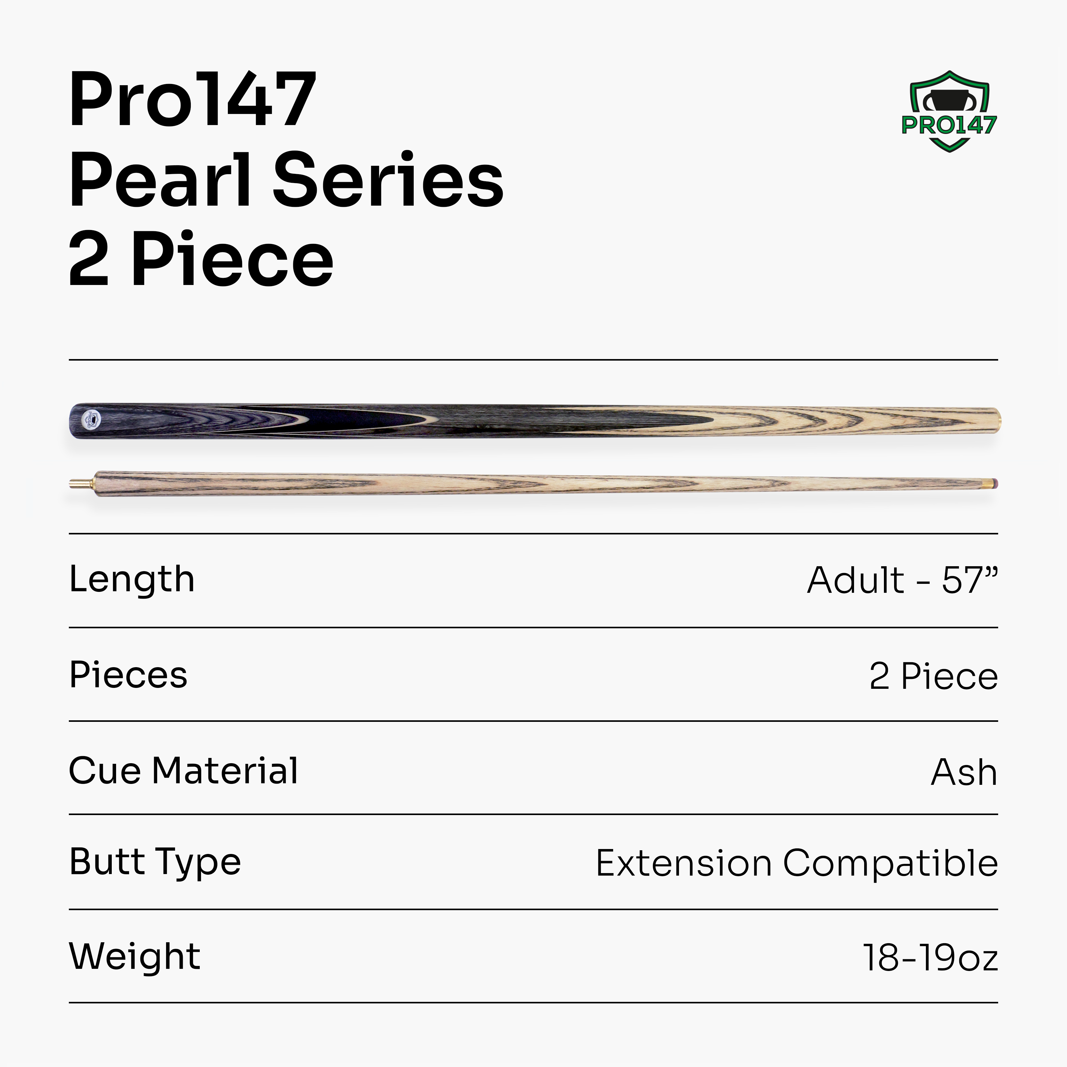 PRO147 Pearl Series Grey Hand Spliced 2 Piece 57 Inch Snooker Pool Cue with Smooth Premium Ash Shaft and Ebony Style Butt with 9.5mm Pro Leather Tip