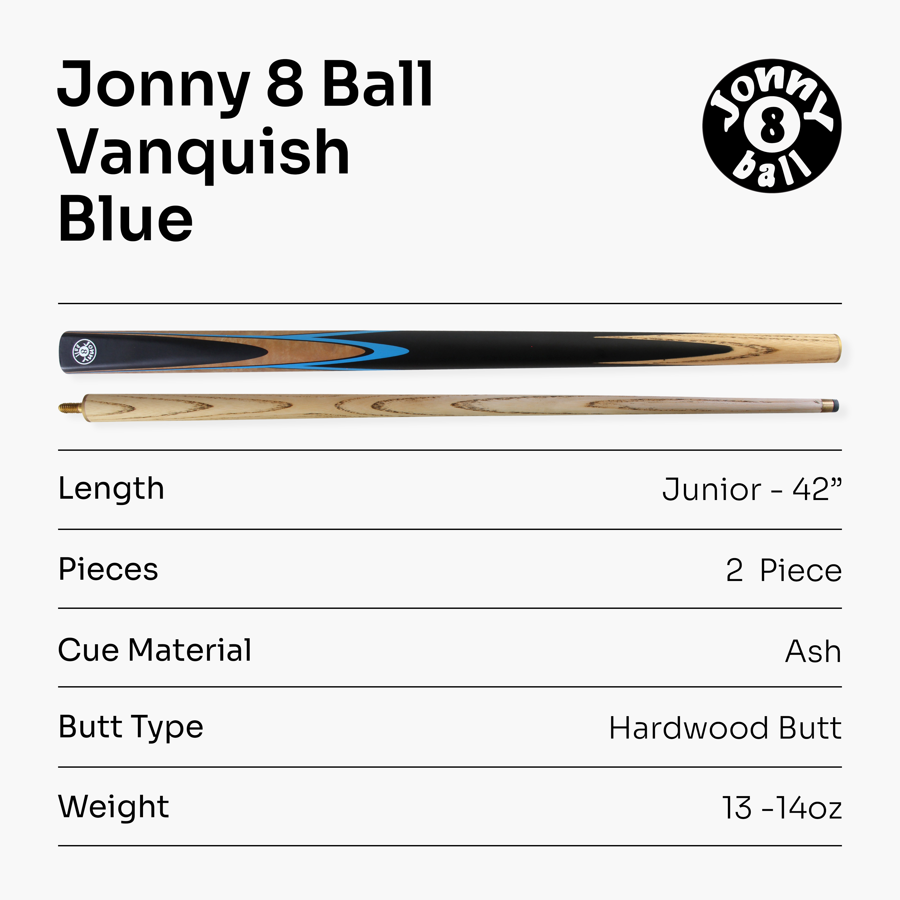 Jonny 8 Ball VANQUISH 42 Inch 2 Piece Centre Joint Junior Kids Snooker Pool Cue 10mm Tip